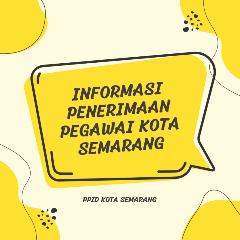 Informasi Penerimaan Pegawai Kota Semarang PPID Kota Semarang