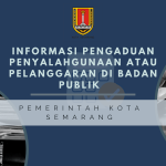 Informasi Pengaduan Penyalahgunaan atau Pelanggaran di Badan Publik