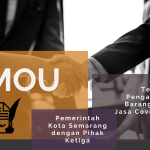 MoU Pemerintah Kota Semarang dengan Pihak Ketiga Berkaitan Dengan Pengadaan Barang dan Jasa Covid-19