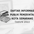 Daftar Informasi Publik Pemerintah Kota Semarang Tahun 2022