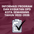 Informasi Program dan Kegiatan OPD Kota Semarang Tahun 2022-2026