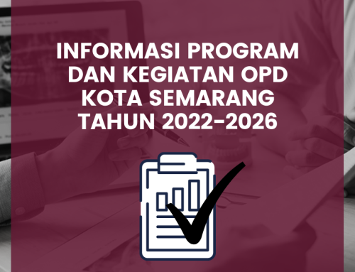 Informasi Program dan Kegiatan OPD Kota Semarang Tahun 2022-2026