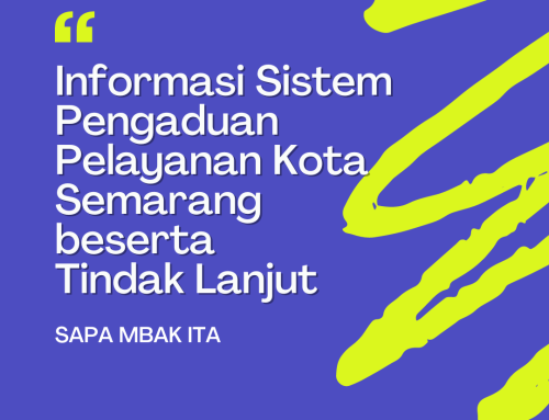 Informasi Sistem Pengaduan Pelayanan Kota Semarang beserta Tindak Lanjut