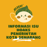 Informasi Tentang Hoaks atau Disinformasi Kota Semarang (Jaga Fakta Kota Semarang)