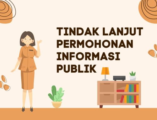 Tindak lanjut Permohonan Informasi Publik