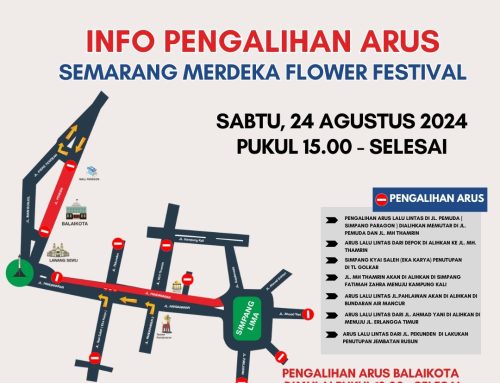 Info Pengalihan Arus Semarang Merdeka Flower Festival, Sabtu 24 Agustus 2024