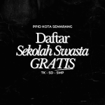 Daftar Sekolah Swasta Gratis di Kota Semarang Jenjang TK, SD dan SMP (Tahun 2025)